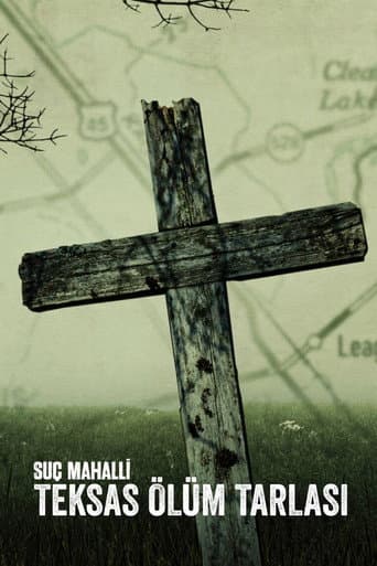 Suç Mahalli: Teksas Ölüm Tarlası