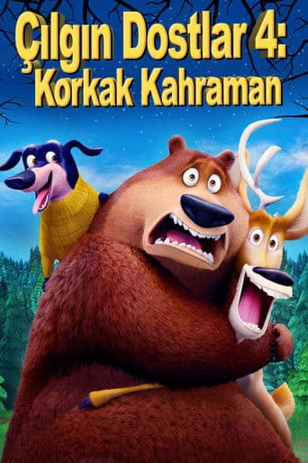 Çılgın Dostlar 4: Korkak Kahraman