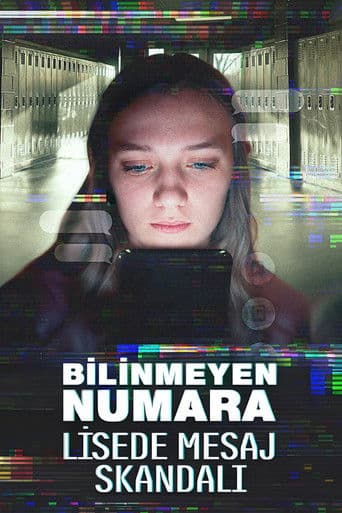Bilinmeyen Numara: Lisede Mesaj Skandalı