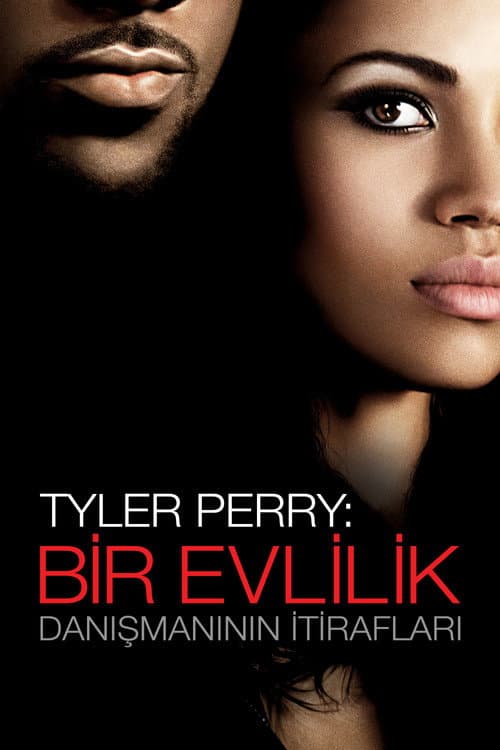 Tyler Perry: Bir Evlilik Danışmanının İtirafları