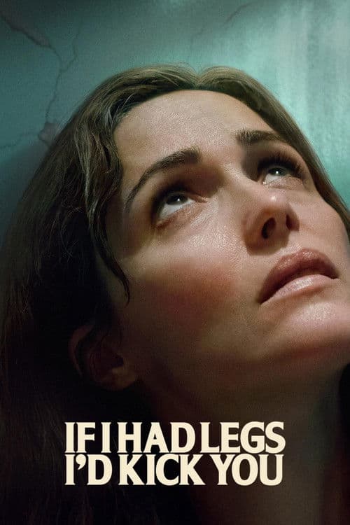 Bacaklarım Olsaydı Seni Tekmelerdim