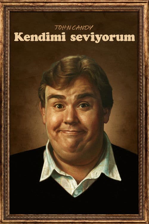 John Candy: Kendimi Seviyorum
