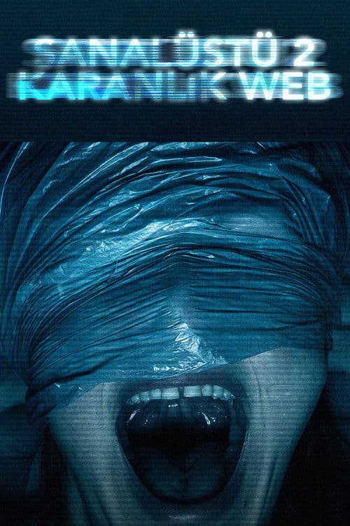 Sanal Üstü 2: Karanlık Web