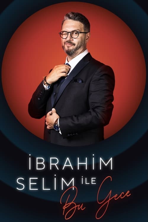 İbrahim Selim ile Bu Gece